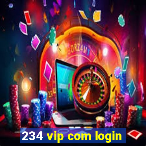 234 vip com login